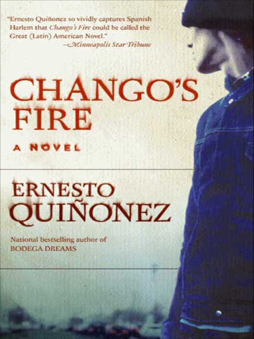 Title details for Chango's Fire by Ernesto Quinonez - Wait list